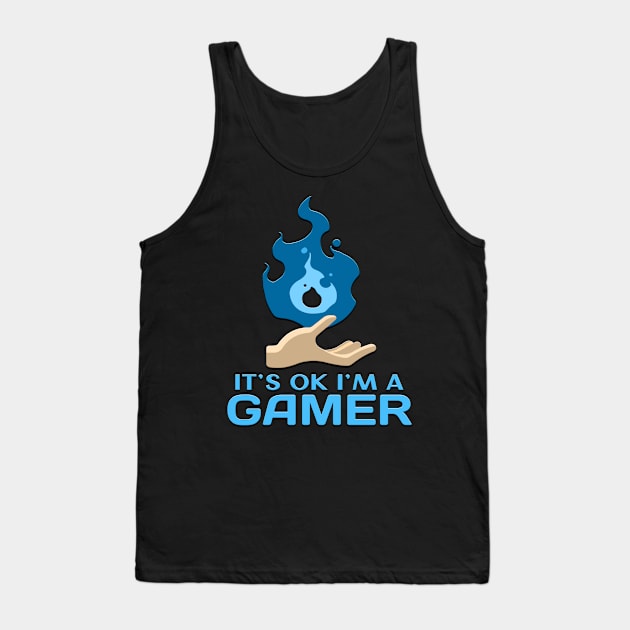 Its Ok Im A Gamer Blue Tank Top by Shawnsonart